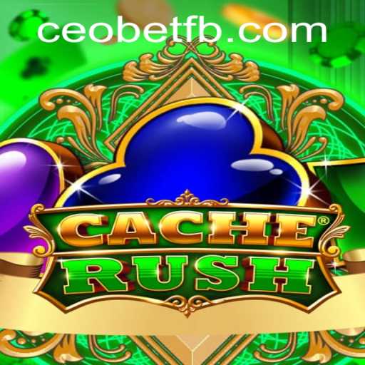 Exploring CacheRush: A Thrilling New Game from Ceo.bet