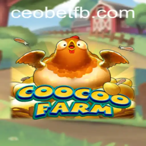 Experience the Fun and Excitement of CooCooFarm with Ceo.bet
