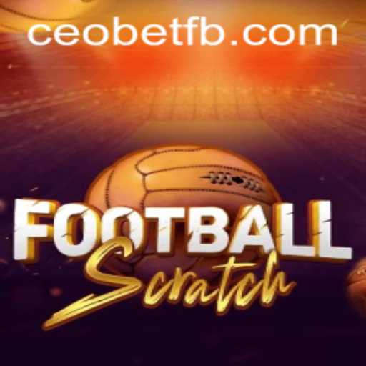 Explore the Exciting World of FootballScratch with CEO.bet