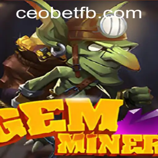 GemMiner: Exploring the Glittering World with Ceo.bet