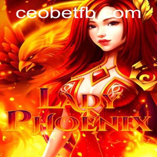 Discovering the Thrills of LadyPhoenix: A New Adventure with Ceo.bet