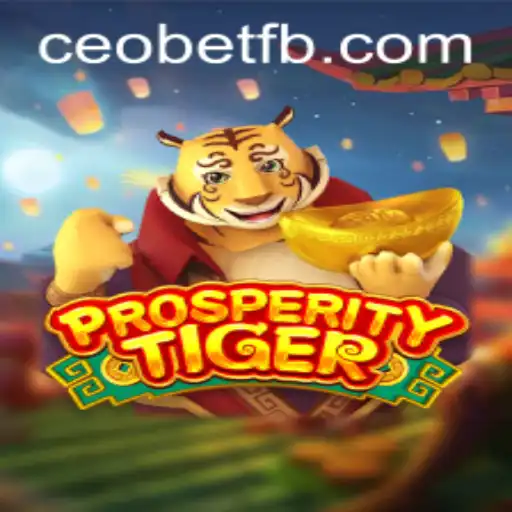 Exploring the Thrilling World of ProsperityTiger