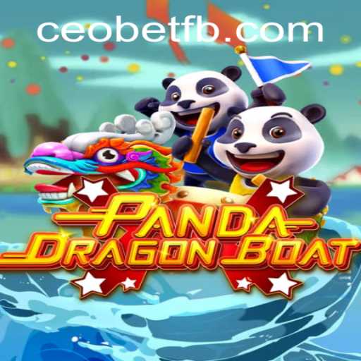 PANDADRAGONBOAT: An Exciting New Game Adventure with Ceo.bet
