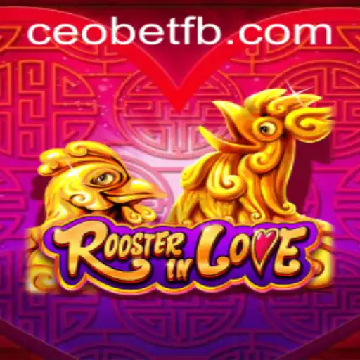 RoosterInLove: The Game Revolutionizing Online Betting with Ceo.bet